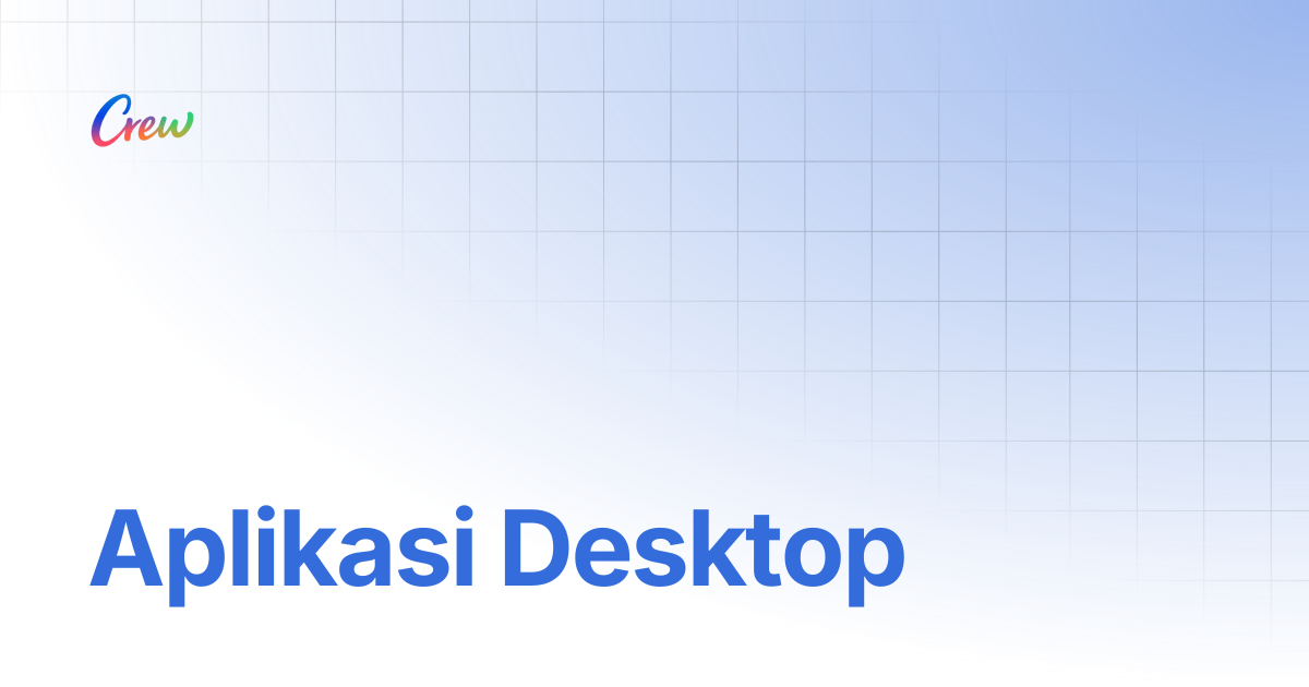 Aplikasi Desktop | Crew Docs
